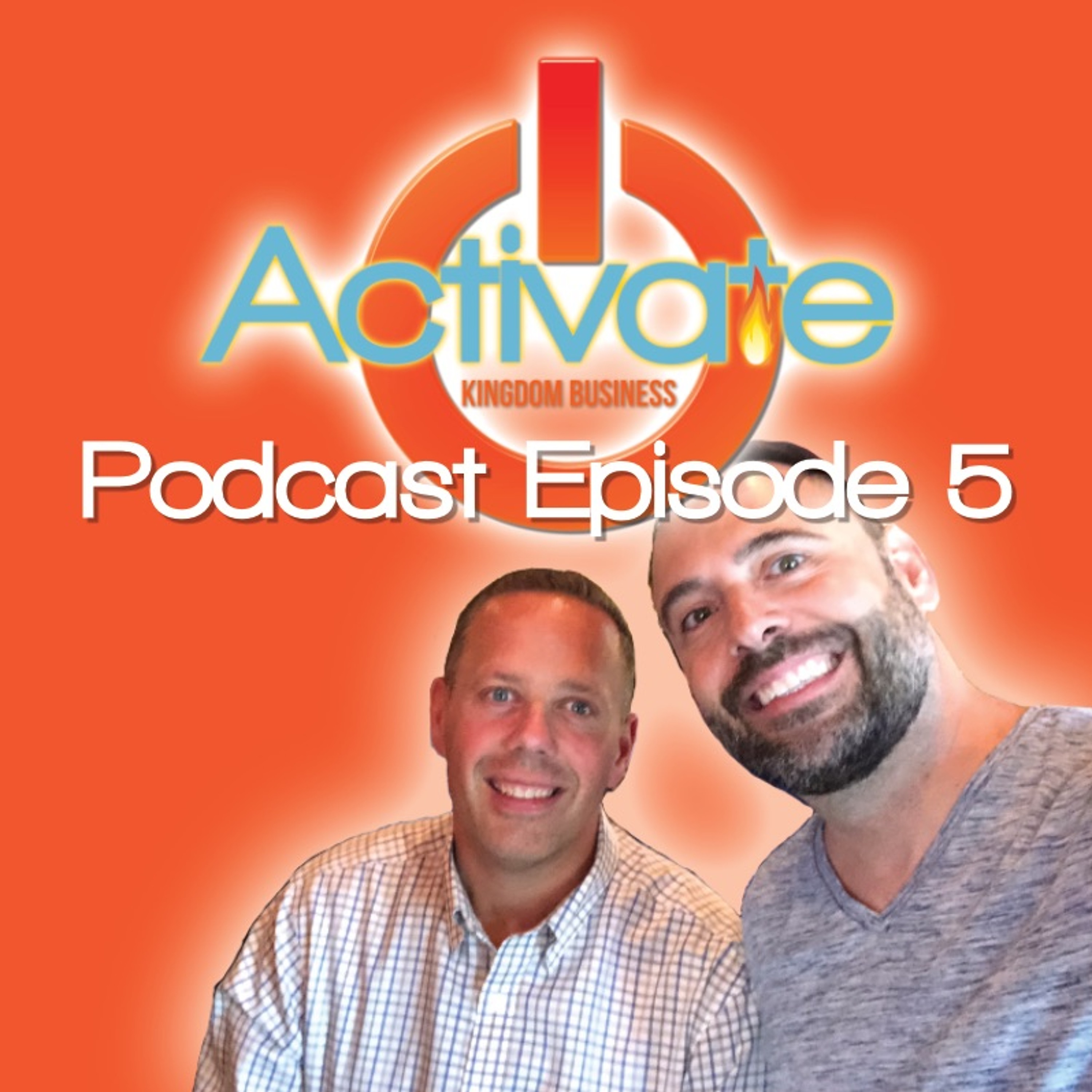 Activate Kingdom Business Podcast