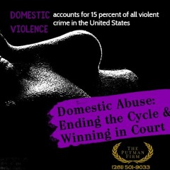 Domestic Abuse: Ending the Cycle and Winning in Court