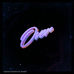 OVER U (feat. Dej Monae & SixFoor)