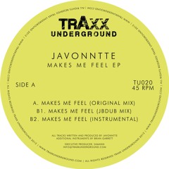 TU020 // Javonntte - Makes Me Feel EP