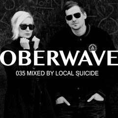 Local Suicide — Oberwave Mix 035