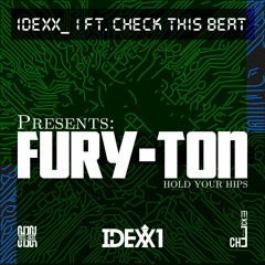 Fury Ton - Idexx_1 Ft Check This Beat