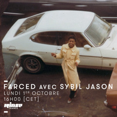 Rinse France: FARCED avec Sybil Jason Oct 2018