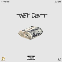 They Don't Ft. Eleven9 [Prod. By Dizzy Banko]