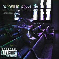 Momma I'm Sorry - Hoodie Hendo (Mixed By @donleonobeats)