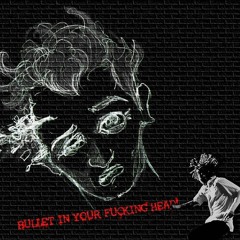 Bullet In The Head - Wake Up