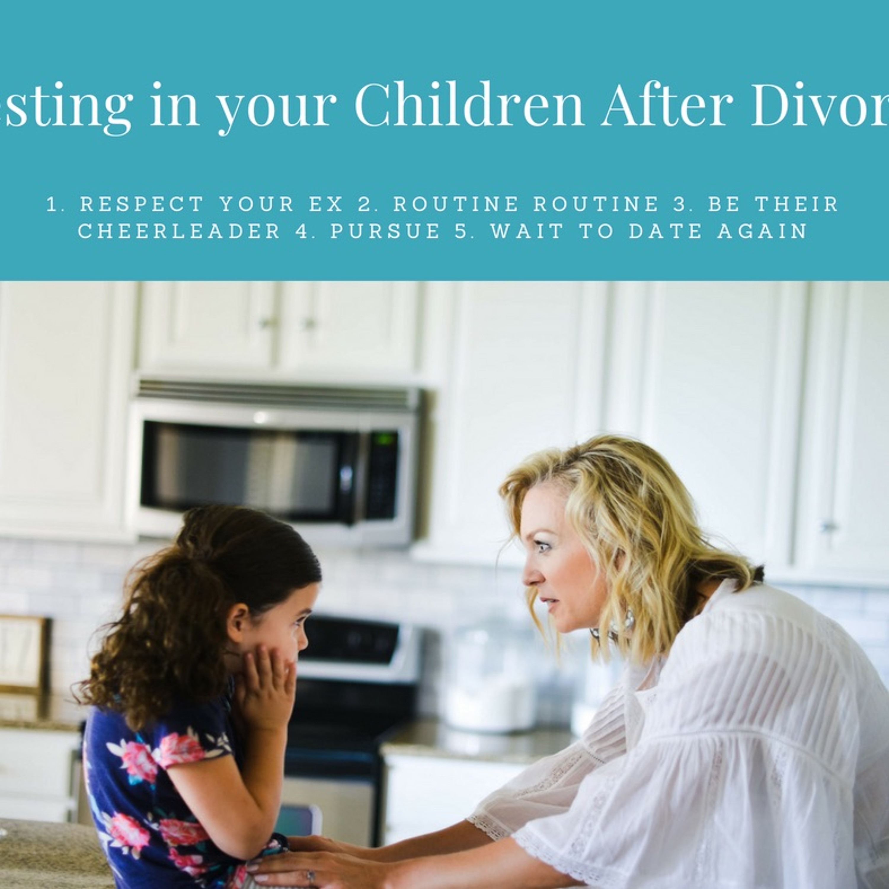 Podcast 7- 5 Philosophies For Children Post Divorce episode artwork
