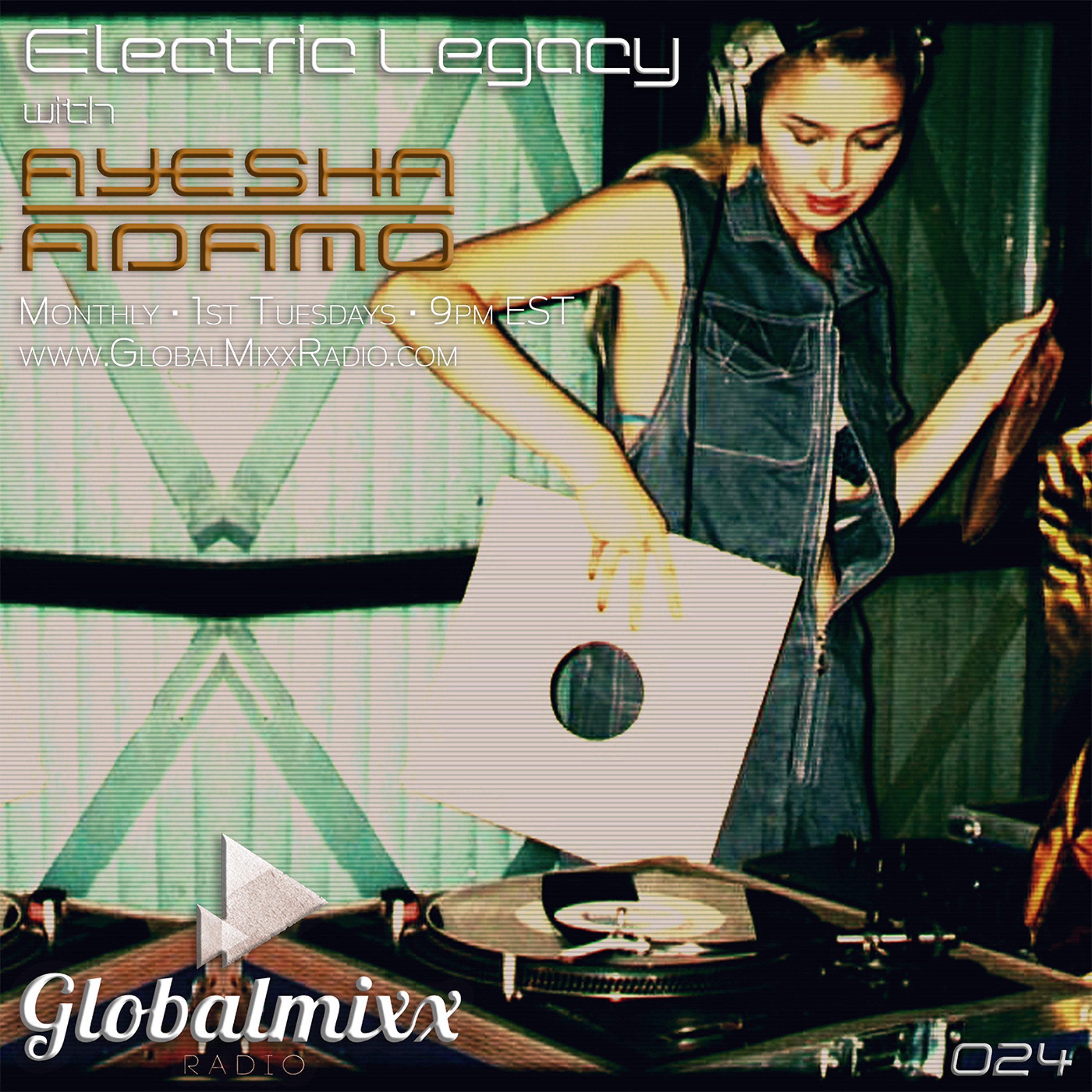 Electric Legacy with Ayesha Adamo - Global Mixx Radio