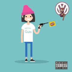 Witt'a Gun (Prod. K L )