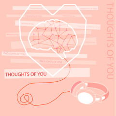 Thoughts Of You