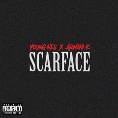 YOUNG NES X ARMANI K - SCARFACE