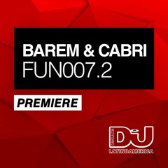 PREMIERE: Barem & Cabri "FUN007.2"