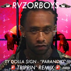"Paranoid" - (RVZORBOYS Trippin Remix)