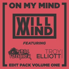 On My Mind Edit Pack Volume One ft. Troy Elliott & Wade Fiechtner
