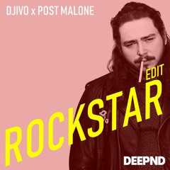 DJIVO x Post Malone - Rockstar (Edit)