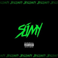 Slimy (Prod. Yung Dza)