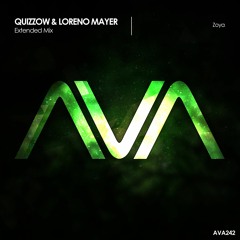 AVA242 - Quizzow & Loreno Mayer - Zoya *Out Now!*