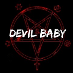 BIG 24 - Devil Baby (Prod. By B Young)