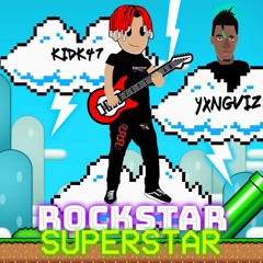 Rockstar Superstar (KidK47 Ft Yxng Viz)