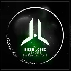 Bizen Lopez - 24 Hours (Rework)