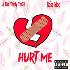 Hurt Me (Prod. Ross Mac)