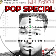 KIN KASON "POP SPECIAL"  ( Deviine Kash Diss ) ( RAW CUT )
