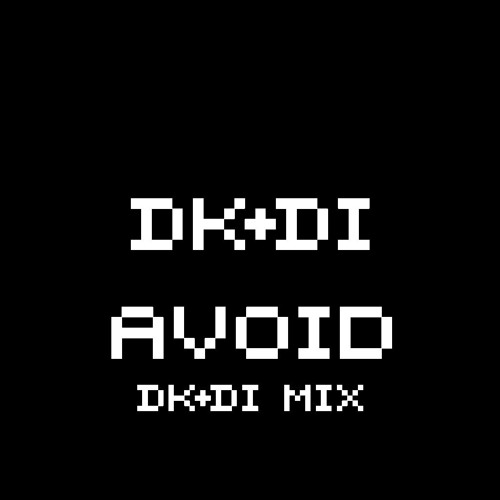 Avoid (DK+DI mix)
