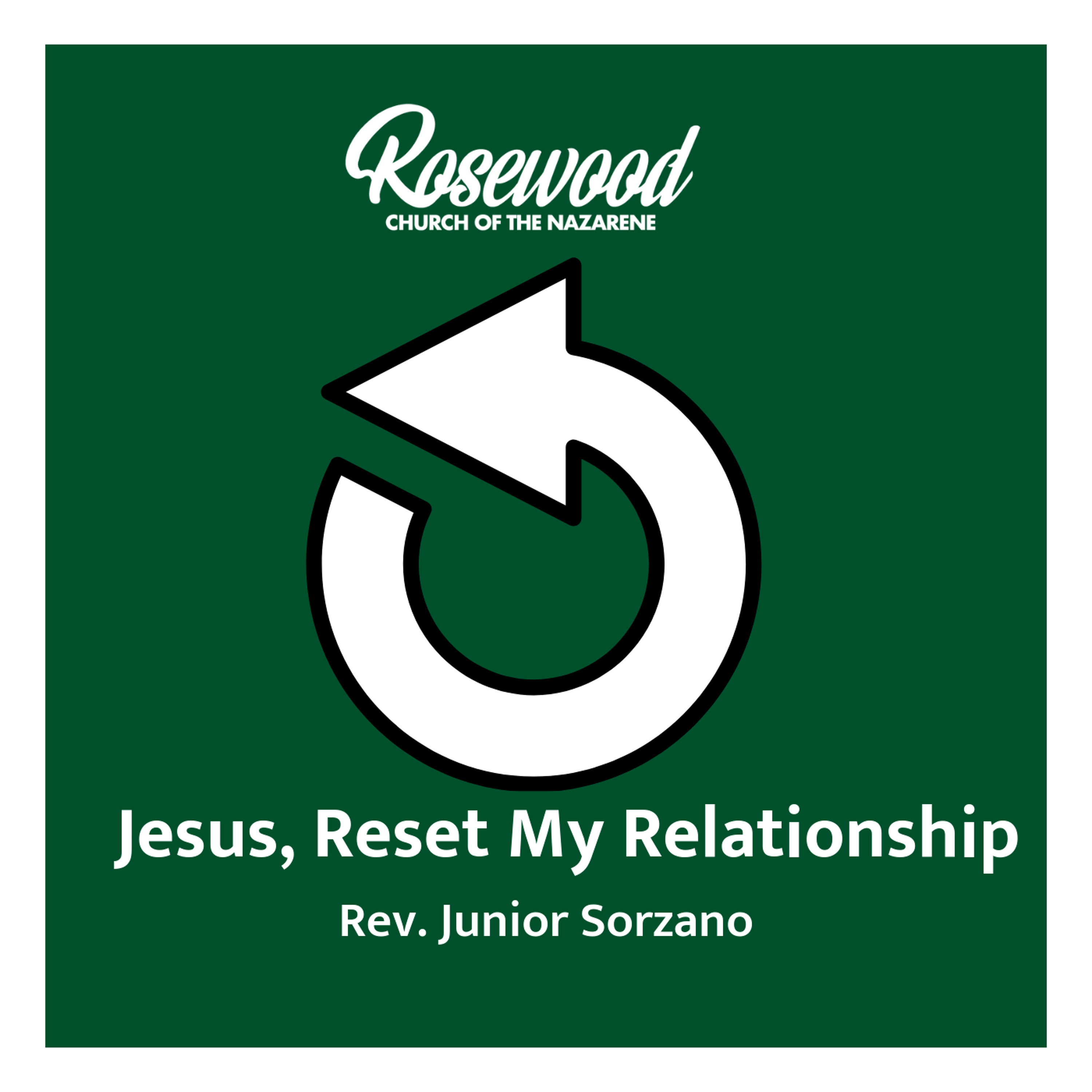 Jesus, Reset My Relationship: Distinctively Christian - Rev. Junior Sorzano episode artwork