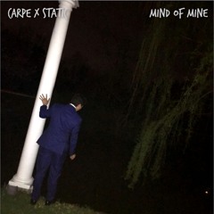 Mind Of Mine (with sTaTic)