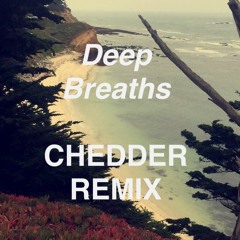 Deep Breaths - Lookas (Chedder Remix)