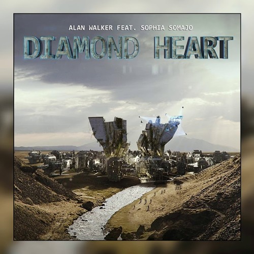 Stream 🎶 | Listen to Alan Walker - Diamond Heart (feat. Sophia Somajo)  playlist online for free on SoundCloud