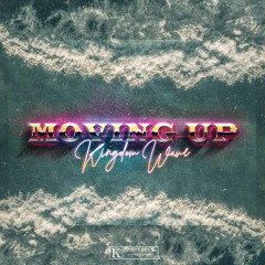 Moving Up Prod.By Willstah