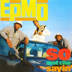 EPMD - So Watcha Sayin (1989)