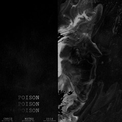 Poison. (Prod. By MSTKS)
