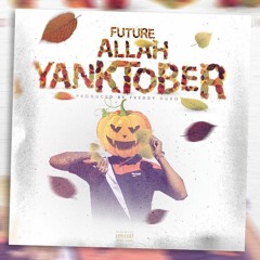 Future Allah - YANKTOBER