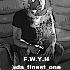 FWYH- Blackout Bleezy prod by W.H.O