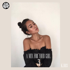 A Mix For Your Girl 3 - KJOS