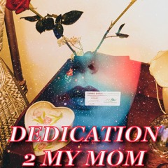 My mothers Dedication