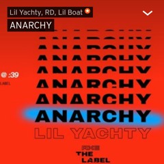 Lil Yachty- Anarchy (Feat. Bremer) Contest Entry