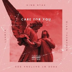 care for you - featuring Luxsta & Blaq Thompson - produced by Daytona 500