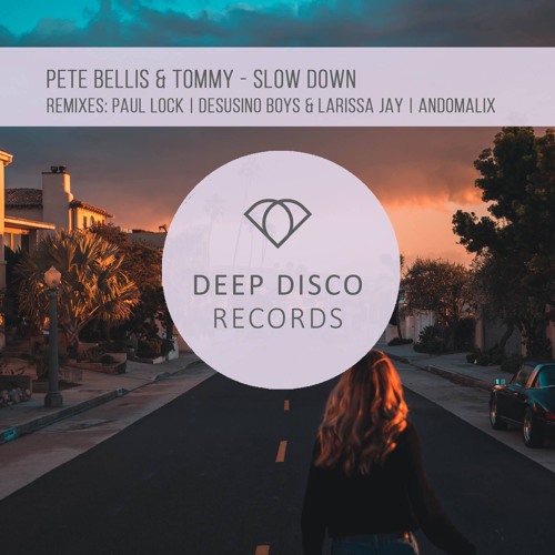 Pete Bellis & Tommy - Slow Down (Andomalix Remix)