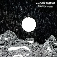The Natural Yogurt Band - Flowers In The Rain