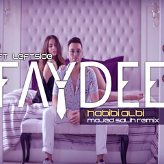 Faydee - Habibi Albi ft Leftside (Majed Salih Remix)[FREE DOWNLOAD]
