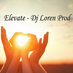 Elevate (Update) - Dj LoReN