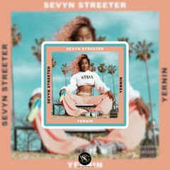 Sevyn Streeter - Yernin (Prod. by: Kp)