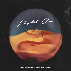 Philchansky & Paul Murashov - Light On