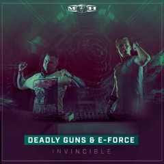 Deadly Guns & E-Force - Invincible