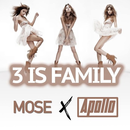MOSE X Apollo - 3 Is Family (Extended Mix)