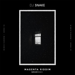 DJ Snake - Magenta Riddim (SUPLICE REMIX) [FREE]