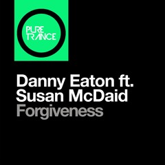 Danny Eaton Featuring Susan McDaid - Forgiveness (Club Mix)